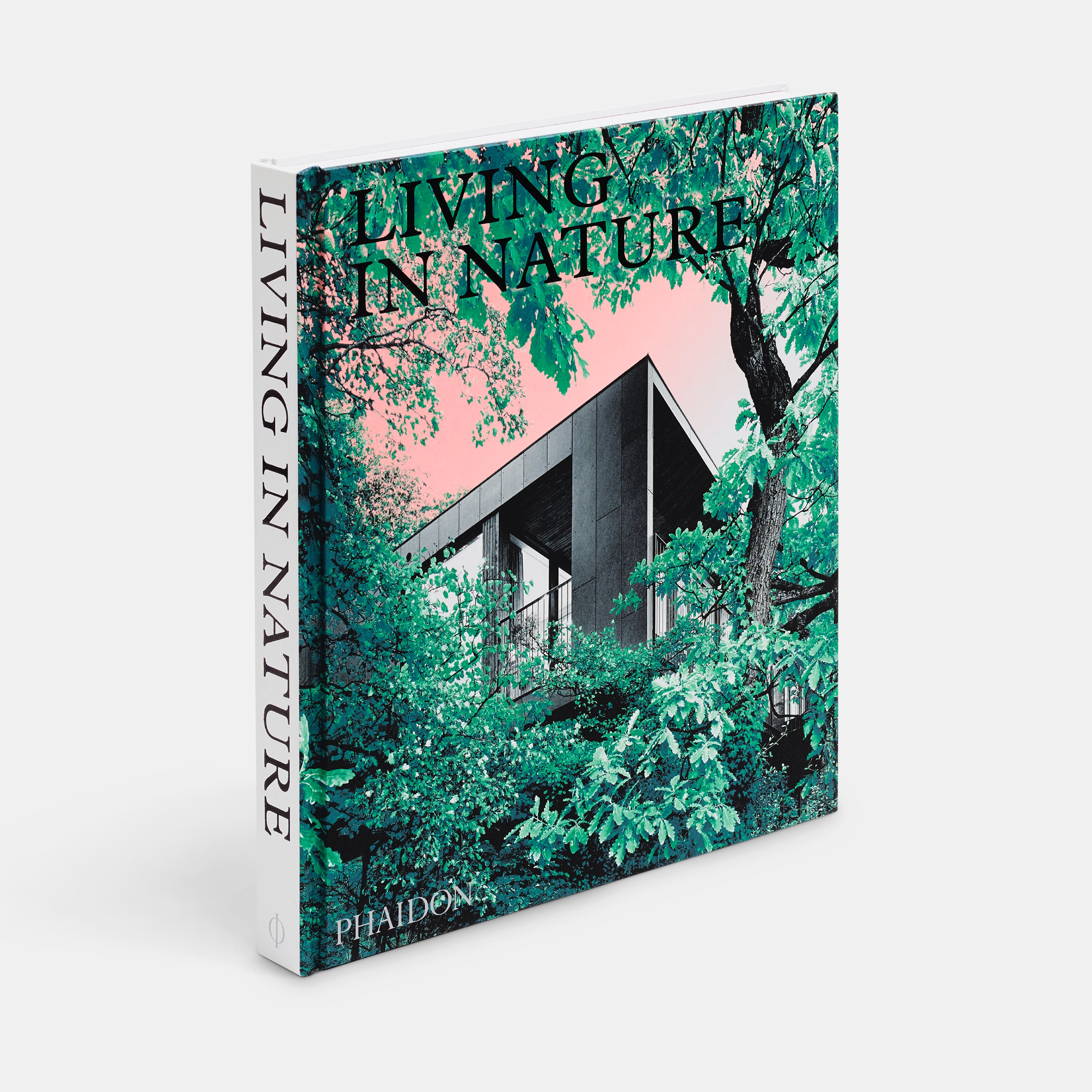 Living in Nature: Contemporary Houses in the Natural World cover