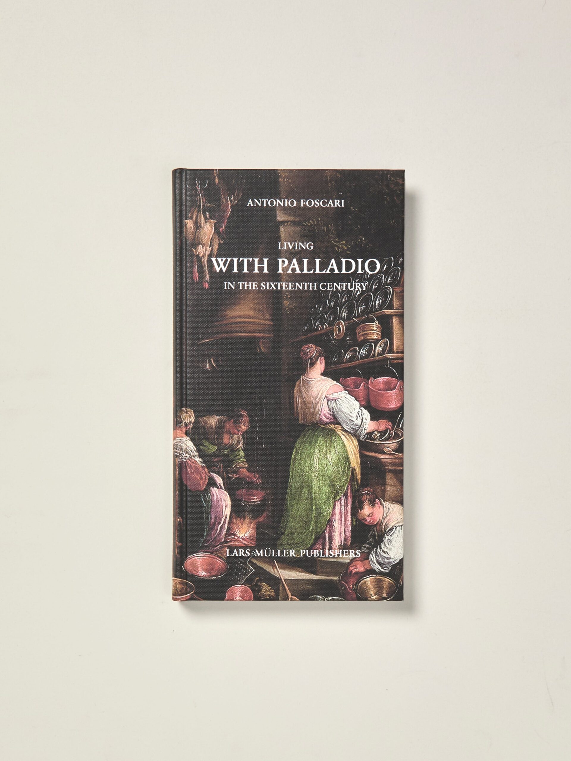 Living with Palladio in the Sixteenth Century