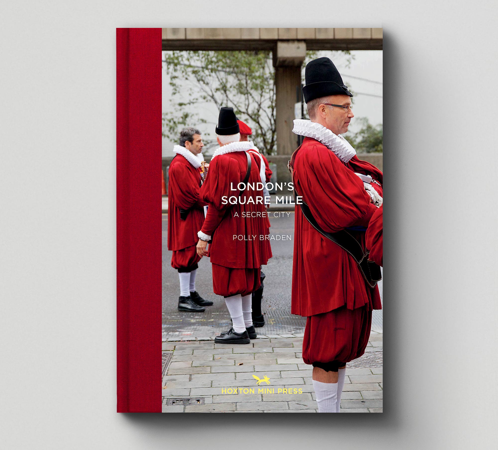 London’s Square Mile: A Secret City (Book 8: Tales from the City)