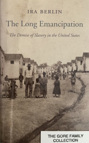 Long Emancipation: The Demise of Slavery in the United States cover