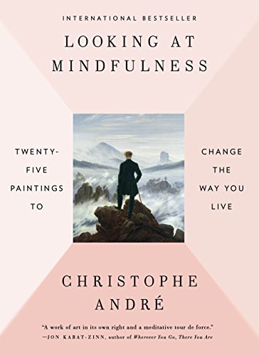 Looking at Mindfulness: Twenty-five Paintings to Change the Way You Live cover