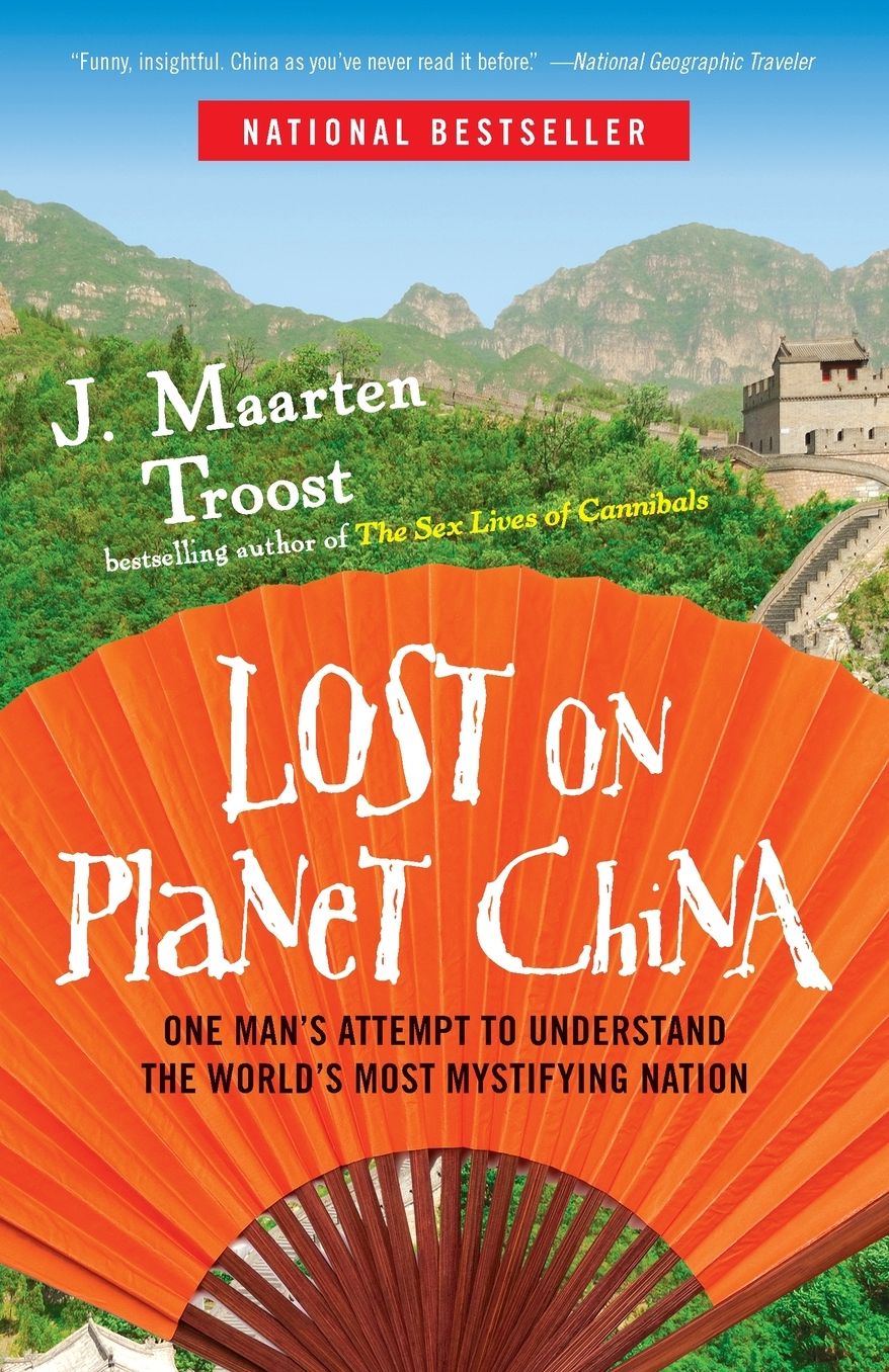 Lost on Planet China: One Man’s Attempt to Understand the World’s Most Mystifying Nation cover
