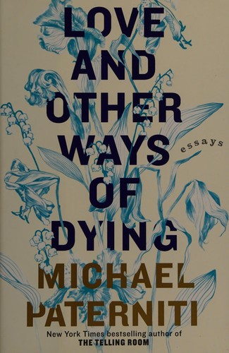 Love and Other Ways of Dying: Essays cover
