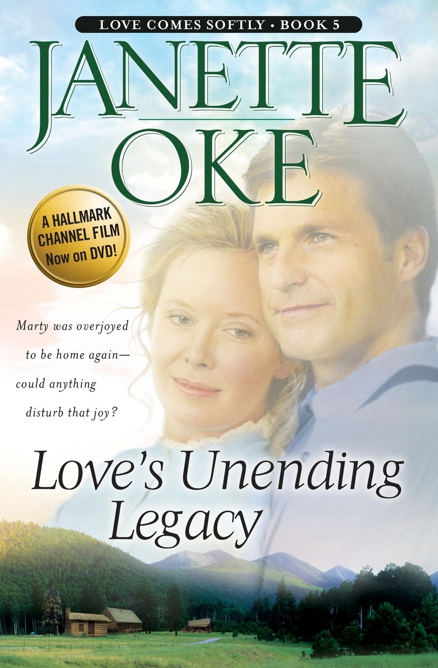 Love’s Unending Legacy (Love Comes Softly Series #5) cover