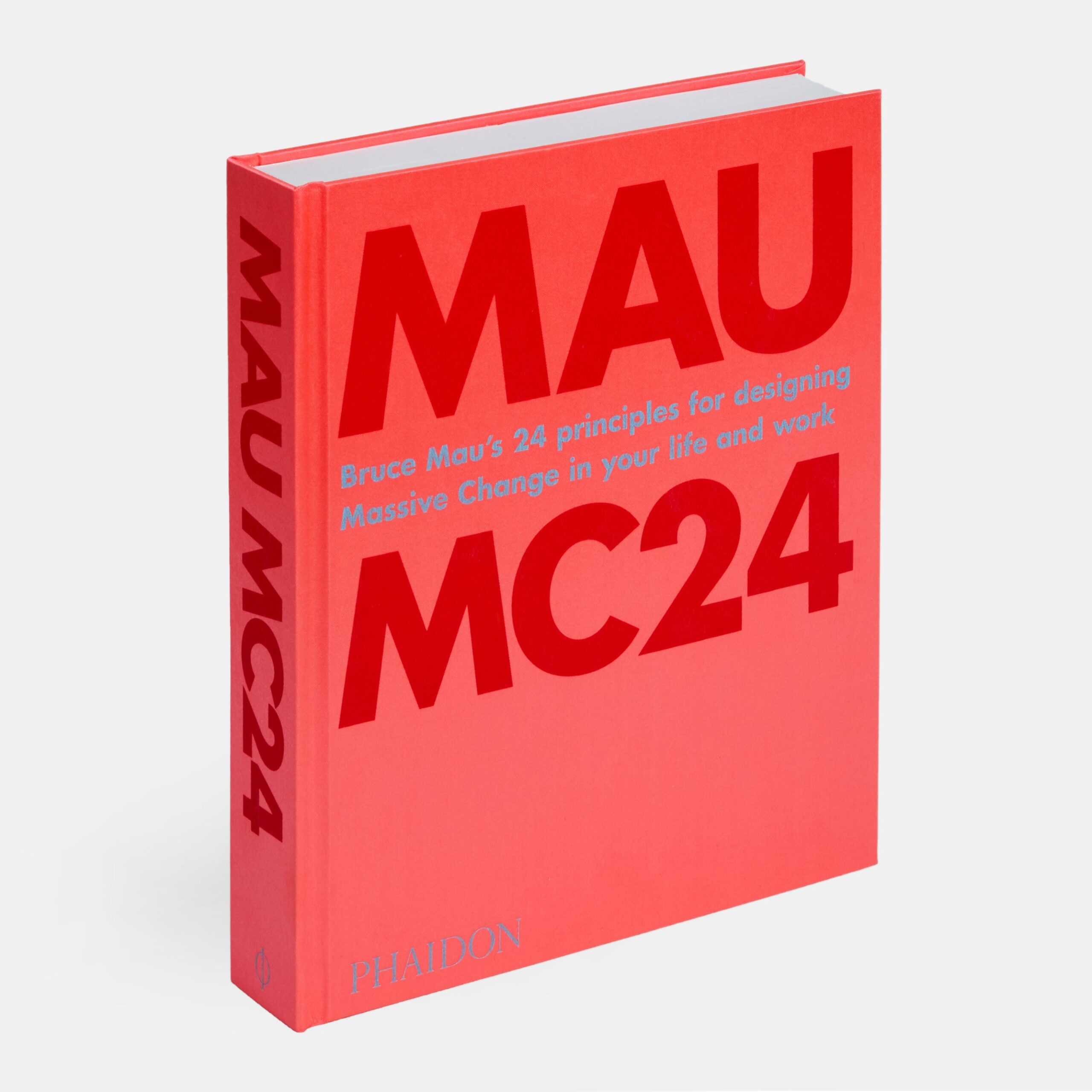 MC24: 24 Principles for Designing Massive Change in your Life and Work