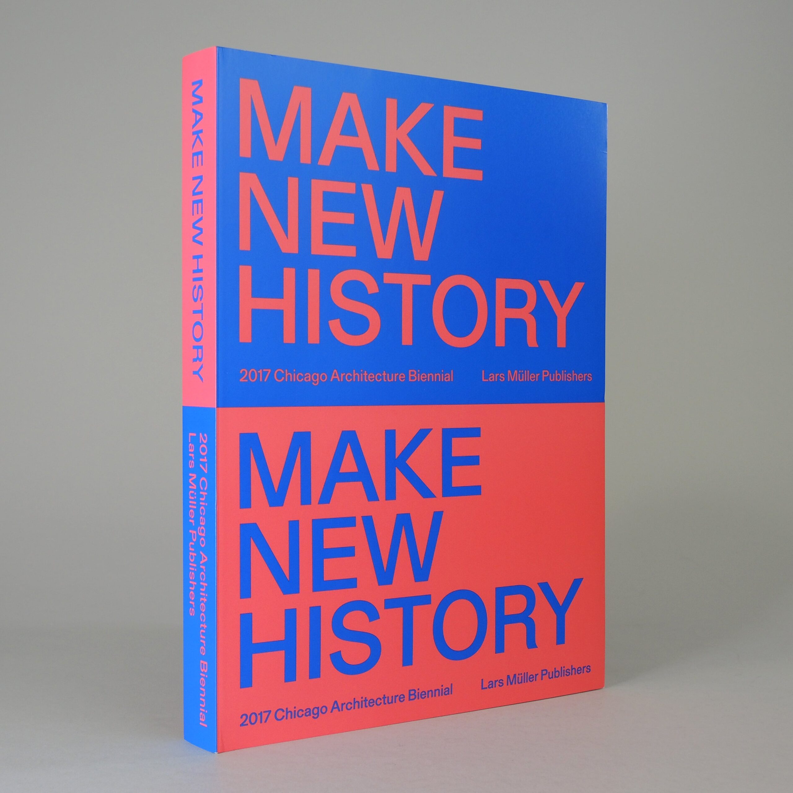 Make New History: Chicago Architecture Biennial 2017