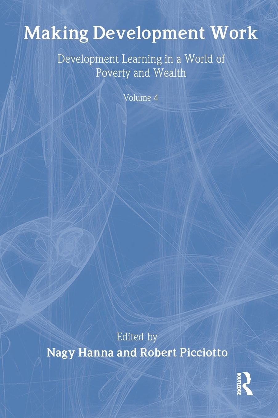 Making Development Work: Development Learning in a World of Poverty and Wealth cover