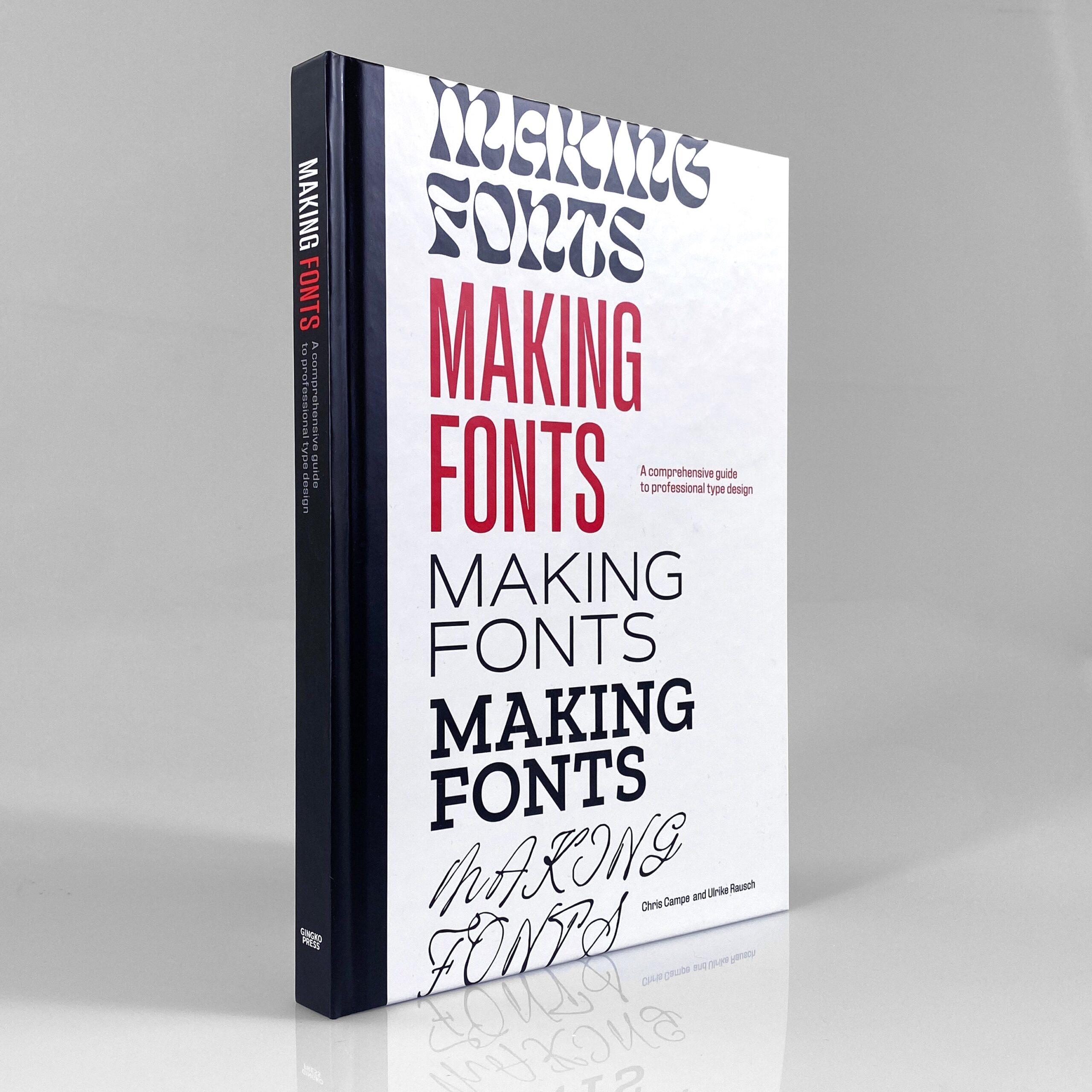 Making Fonts: A Comprehensive Guide to Professional Type-Design