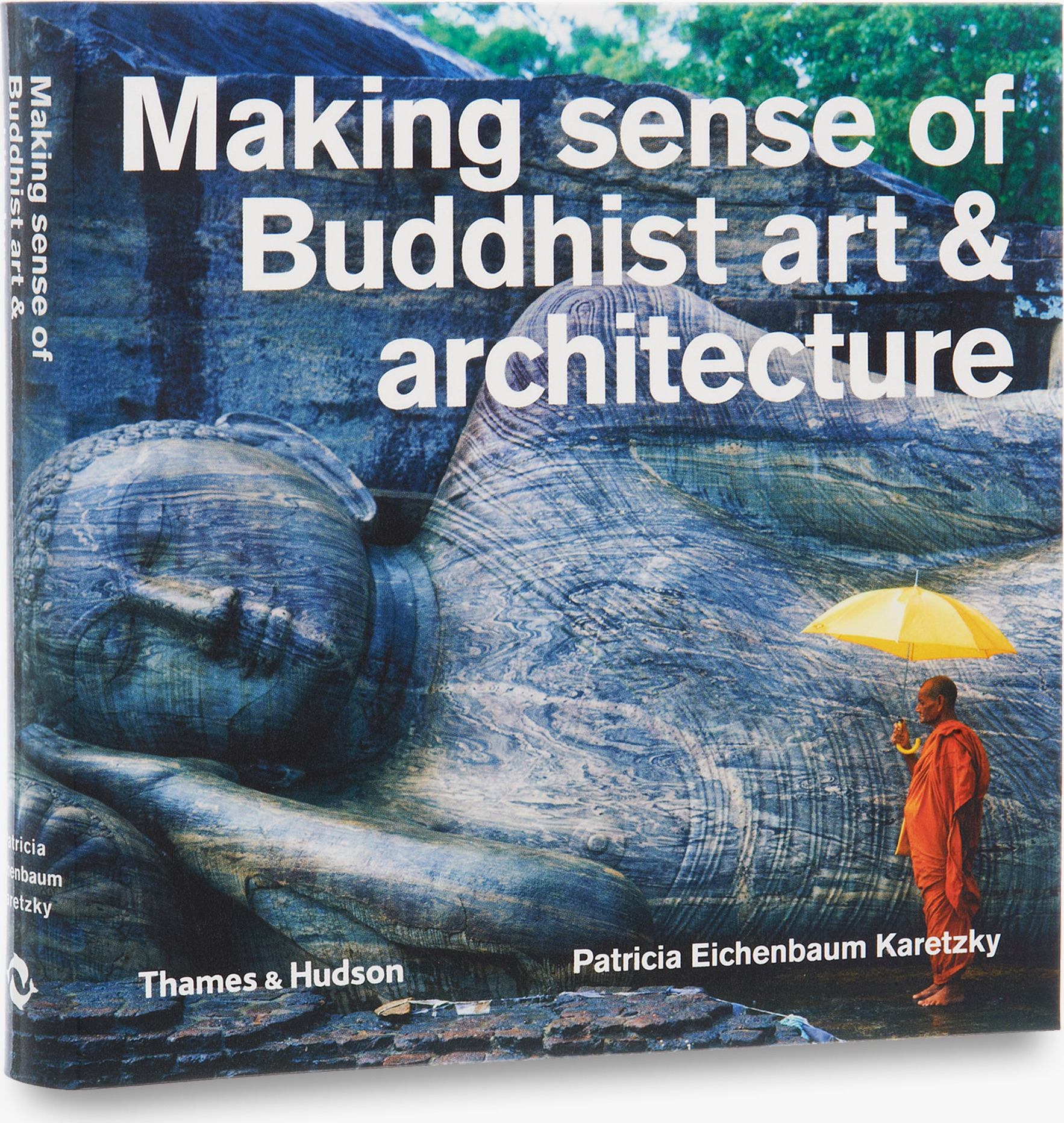 Making Sense of Buddhist Art & Architecture
