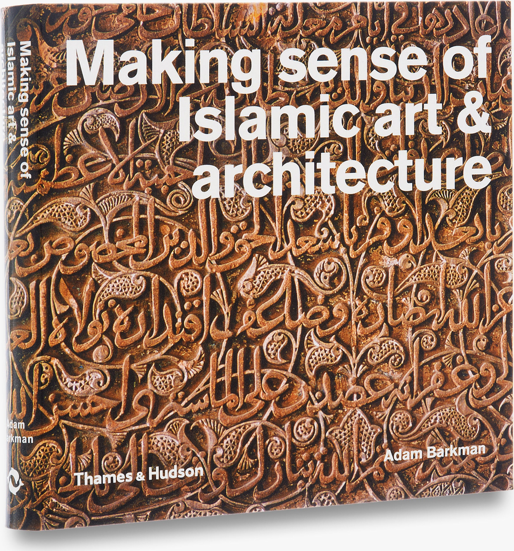 Making Sense of Islamic Art & Architecture