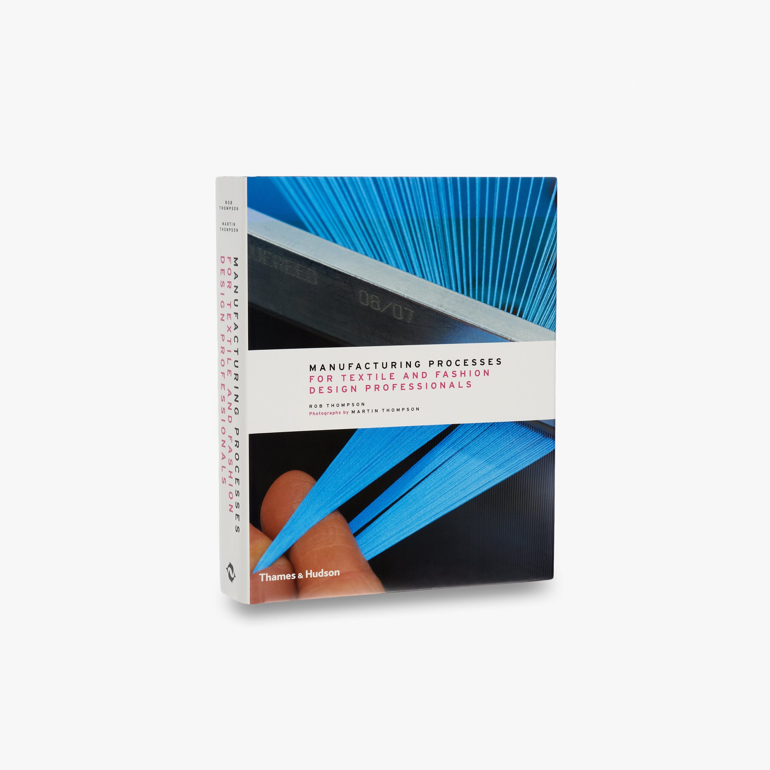 Manufacturing Processes for Textile and Fashion Design Professionals