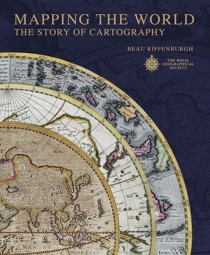 Mapping the World: The Story of Cartography cover