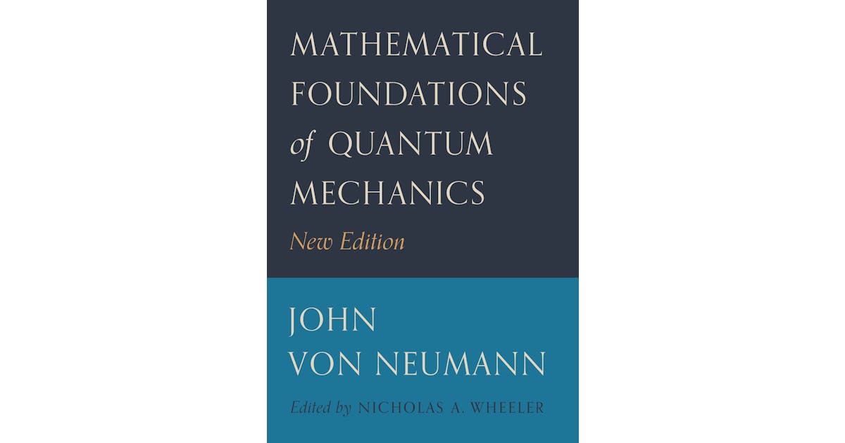 Mathematical Foundations of Quantum Mechanics: New Edition