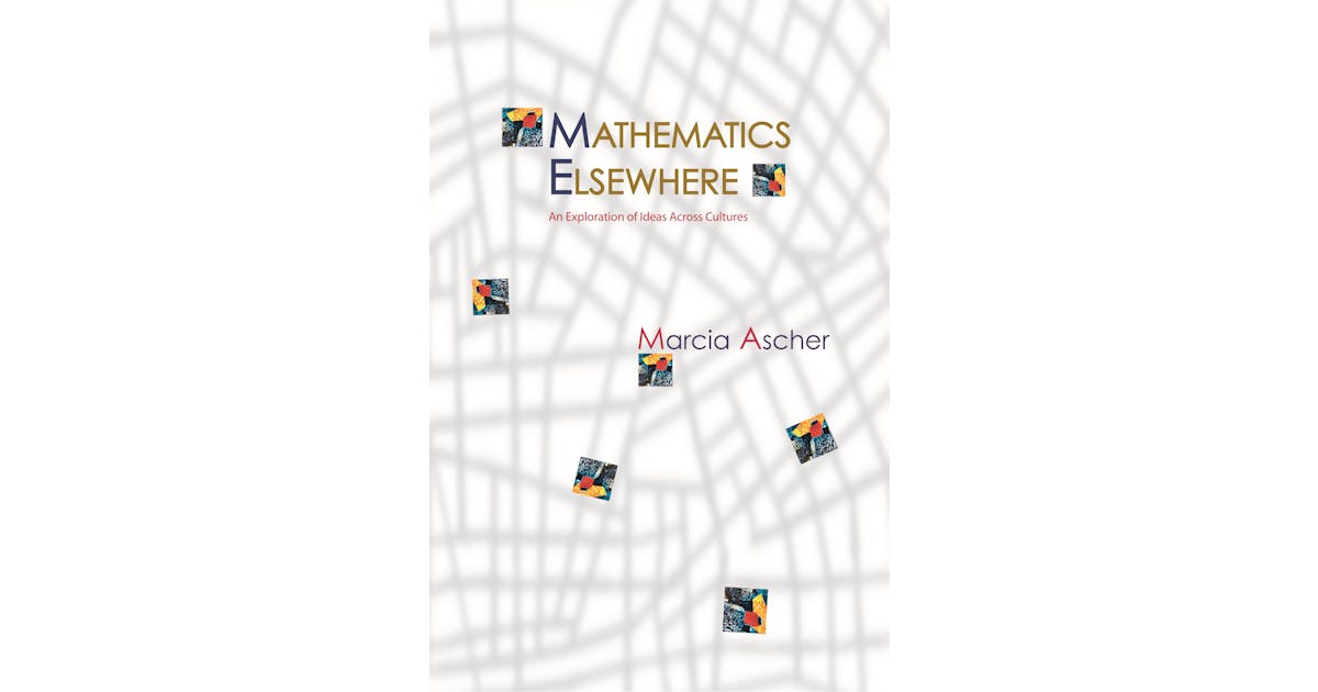 Mathematics Elsewhere: An Exploration of Ideas Across Cultures cover