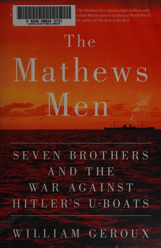 Mathews Men: Seven Brothers and the War Against Hitler’s U-Boats cover