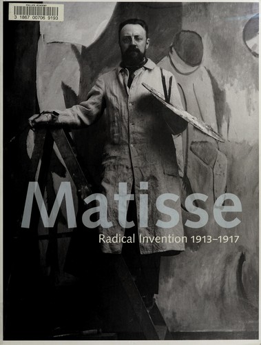 Matisse: Radical Invention, 1913-1917 cover