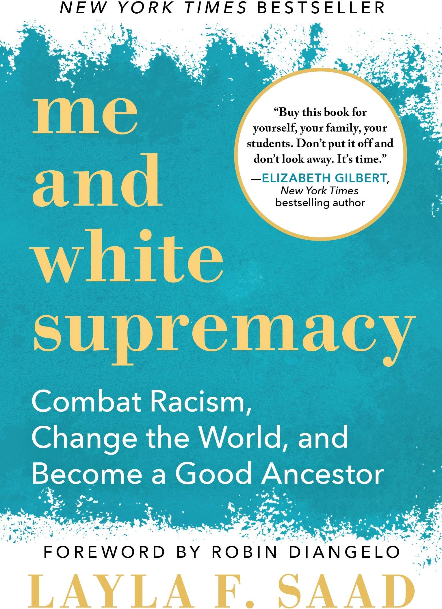 Me and White Supremacy // Combat Racism, Change the World, and Become a Good Ancestor