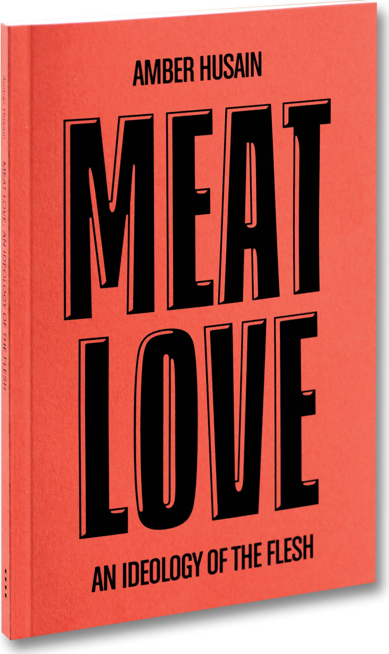 Meat Love: An Ideology of the Flesh
