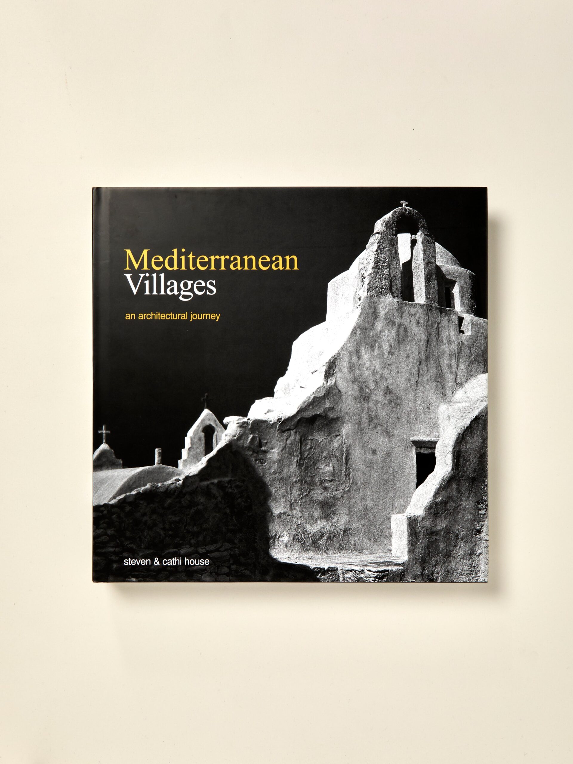 Mediterranean Villages: An Architectural Journey.