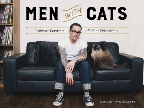 Men With Cats: Intimate Portraits of Feline Friendship cover