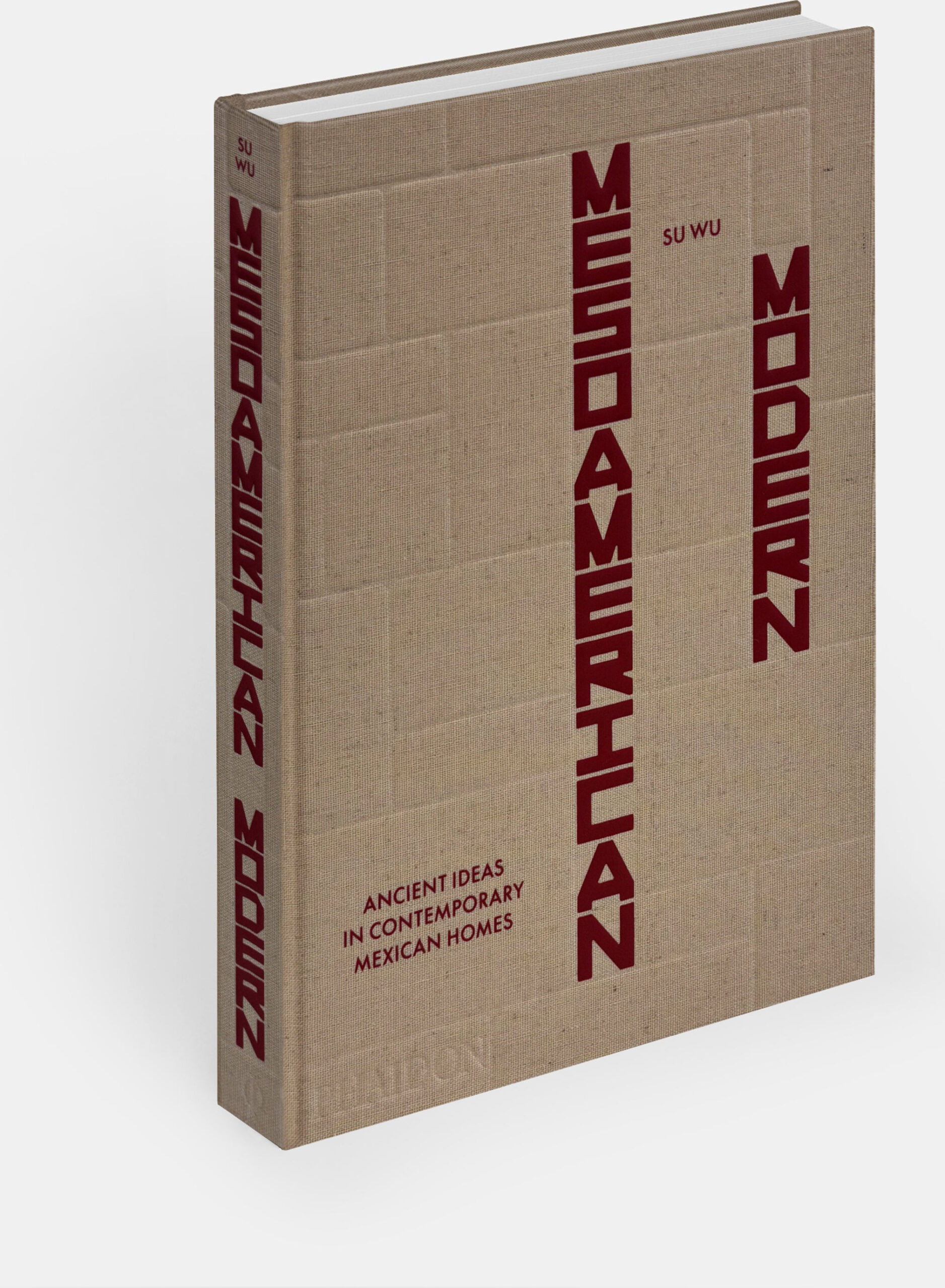 Mesoamerican Modern: Ancient Ideas in Contemporary Mexican Homes cover