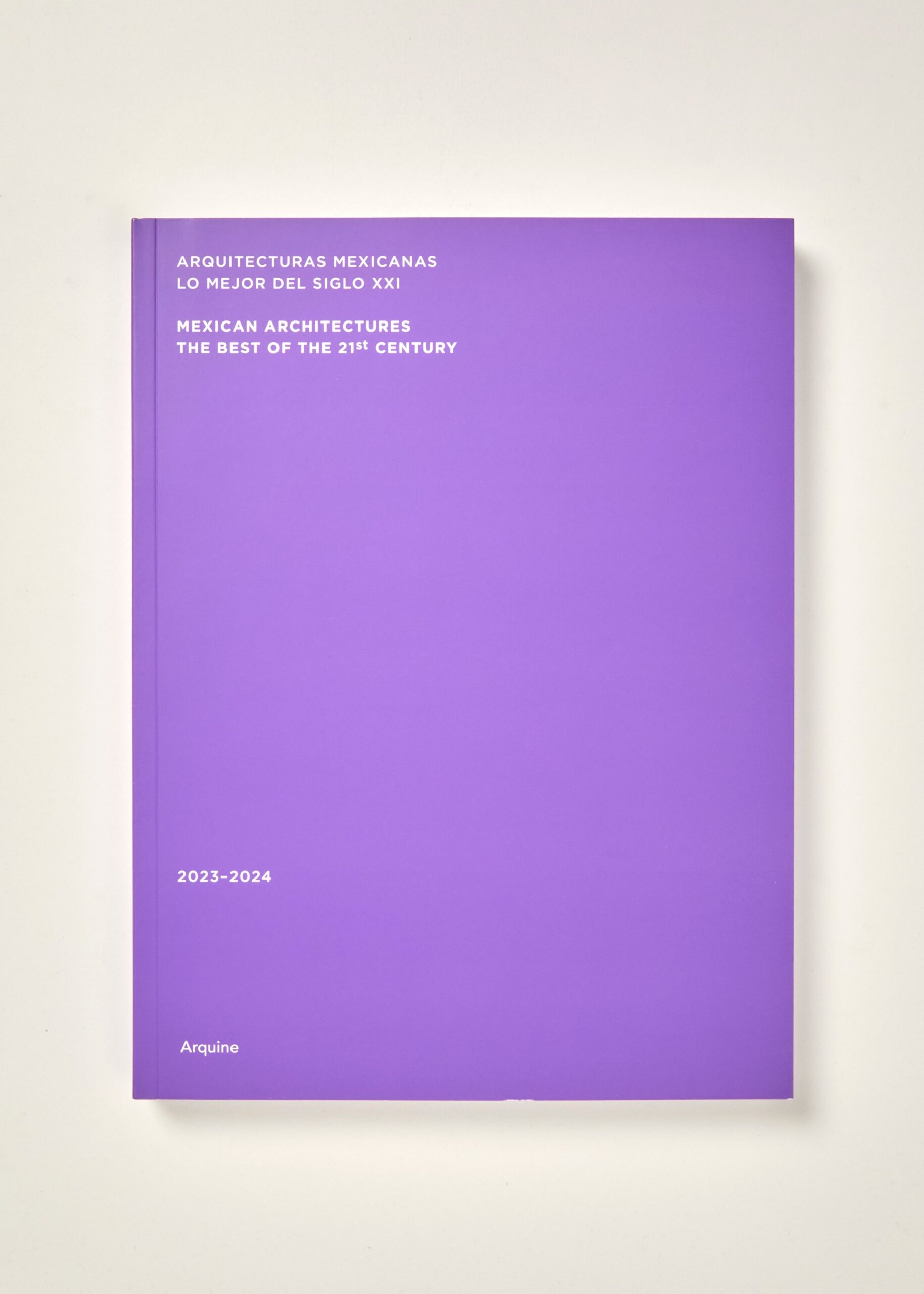 Mexican Architectures: 2023-2024 – The Best of the 21st Century