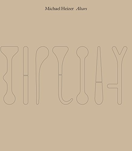 Michael Heizer: Altars cover