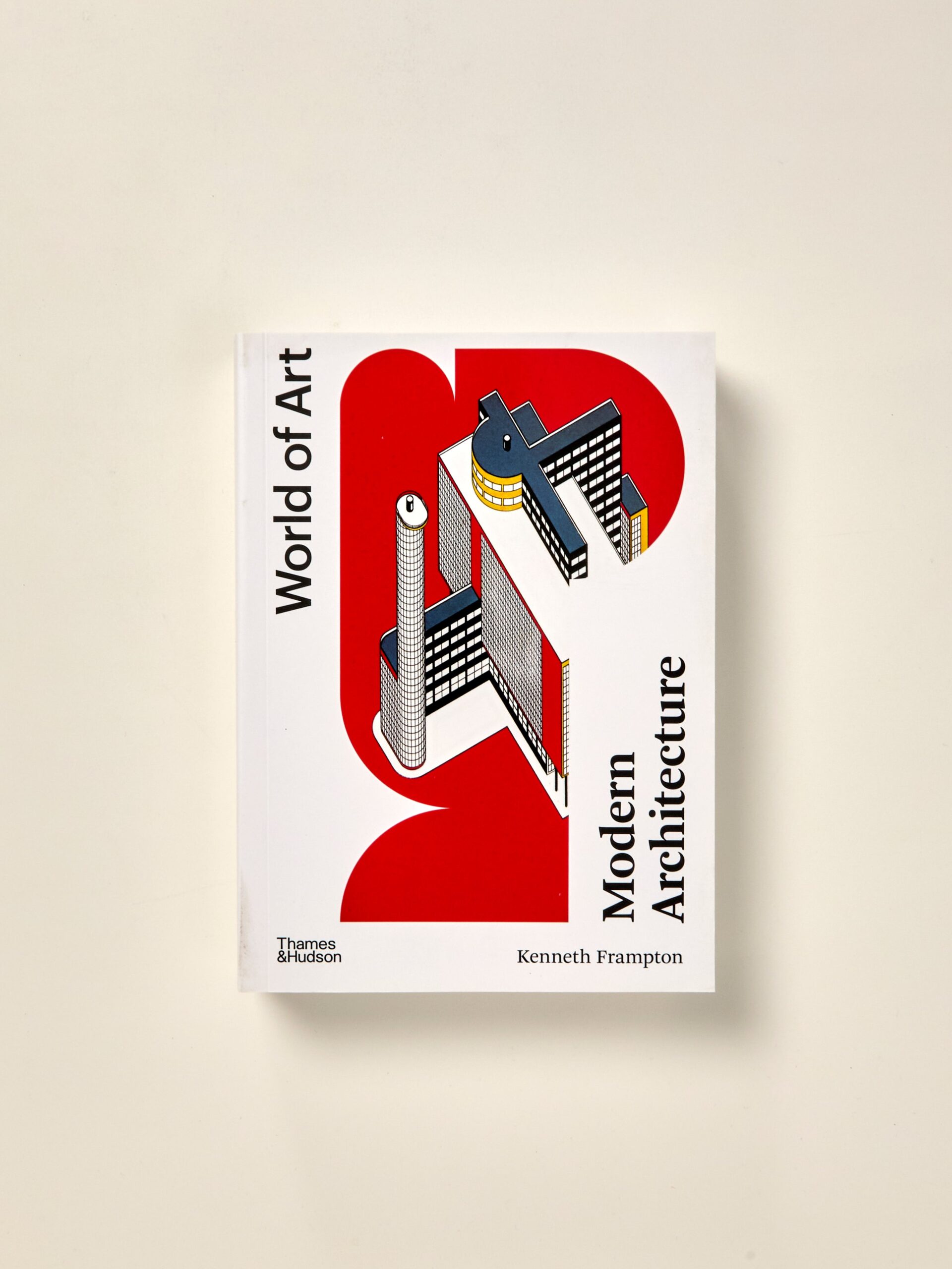 Modern Architecture: A Critical History