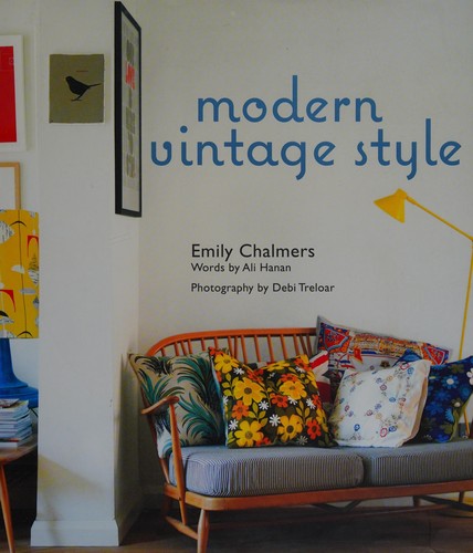Modern Vintage Style: Using Vintage Pieces in the Contemporary Home cover