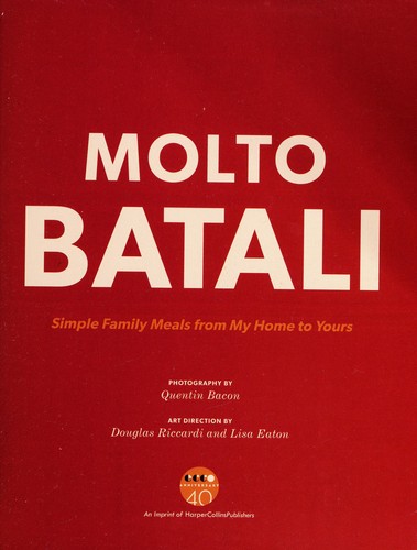 Molto Batali: Simple Family Meals from My Home to Yours cover