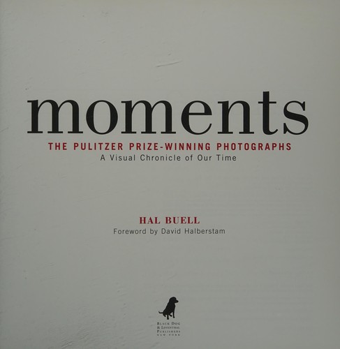 Moments: The Pulitzer Prize-Winning Photographs