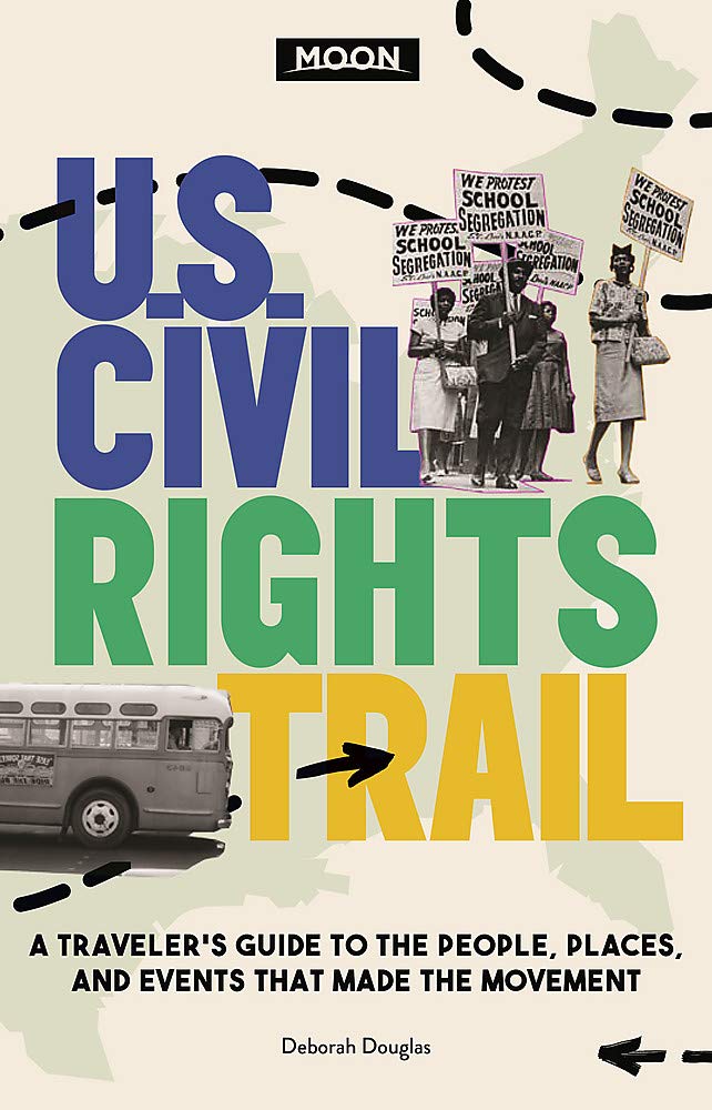 Moon U.S. Civil Rights Trail // A Traveler’s Guide