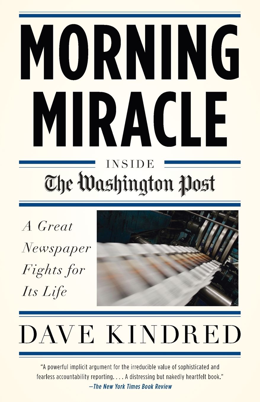 Morning Miracle: Inside the Washington Post The Fight to Keep a Great Newspaper Alive cover
