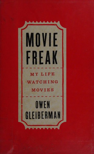 Movie Freak: My Life Watching Movies