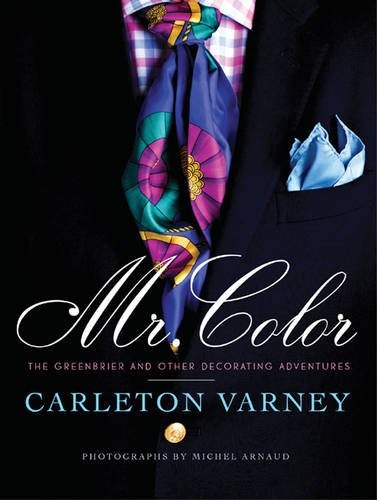 Mr. Color: The Greenbrier and Other Decorating Adventures cover