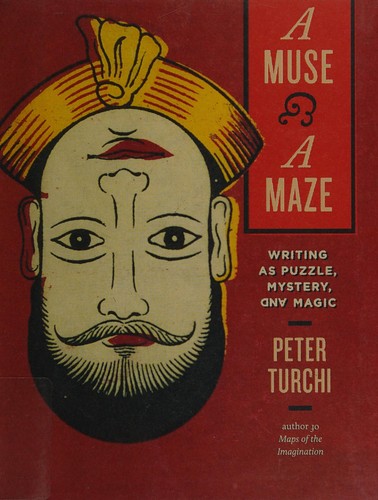 Muse and a Maze: Writing as Puzzle, Mystery, and Magic cover