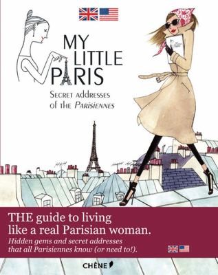 My Little Paris: The Best Kept Parisian Secrets cover