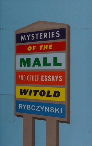 Mysteries of the Mall: And Other Essays cover