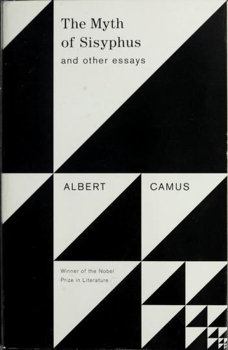 The Myth of Sisyphus: And Other Essays