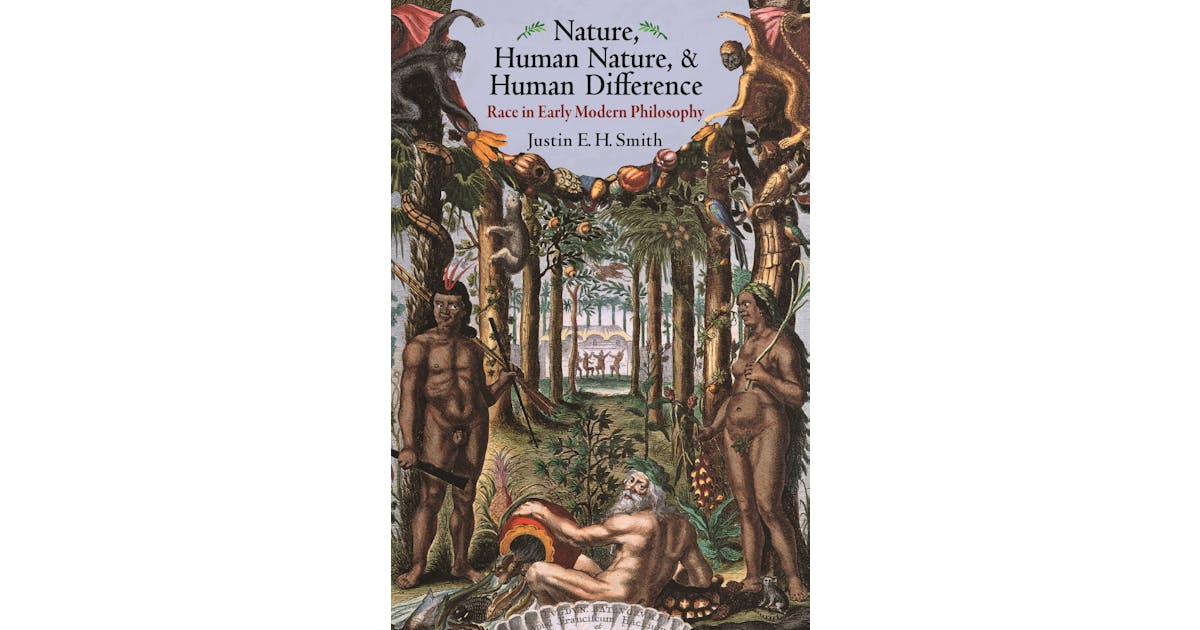 Nature, Human Nature, and Human Difference: Race in Early Modern Philosophy cover