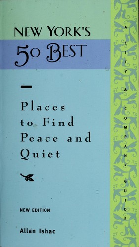 New York’s 50 Best Places to Find Peace and Quiet (NEW) cover