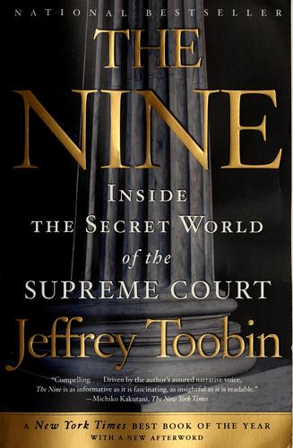 Nine: Inside the Secret World of the Supreme Court cover