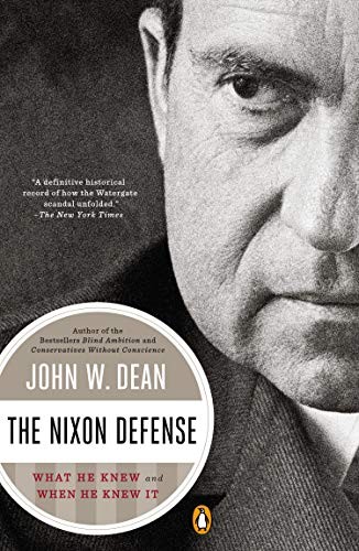 Nixon Defense: What He Knew and When He Knew It cover
