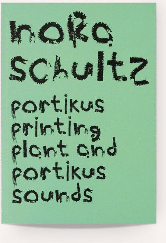 Nora Schultz: Portikus Printing Plant and Portikus Sounds