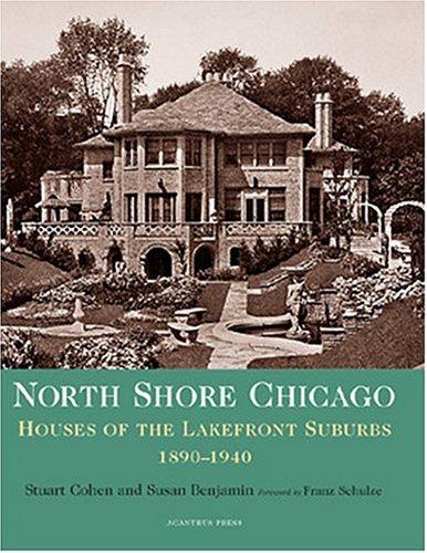 North Shore Chicago: Houses of the Lakefront Suburbs, 1890-1940 cover