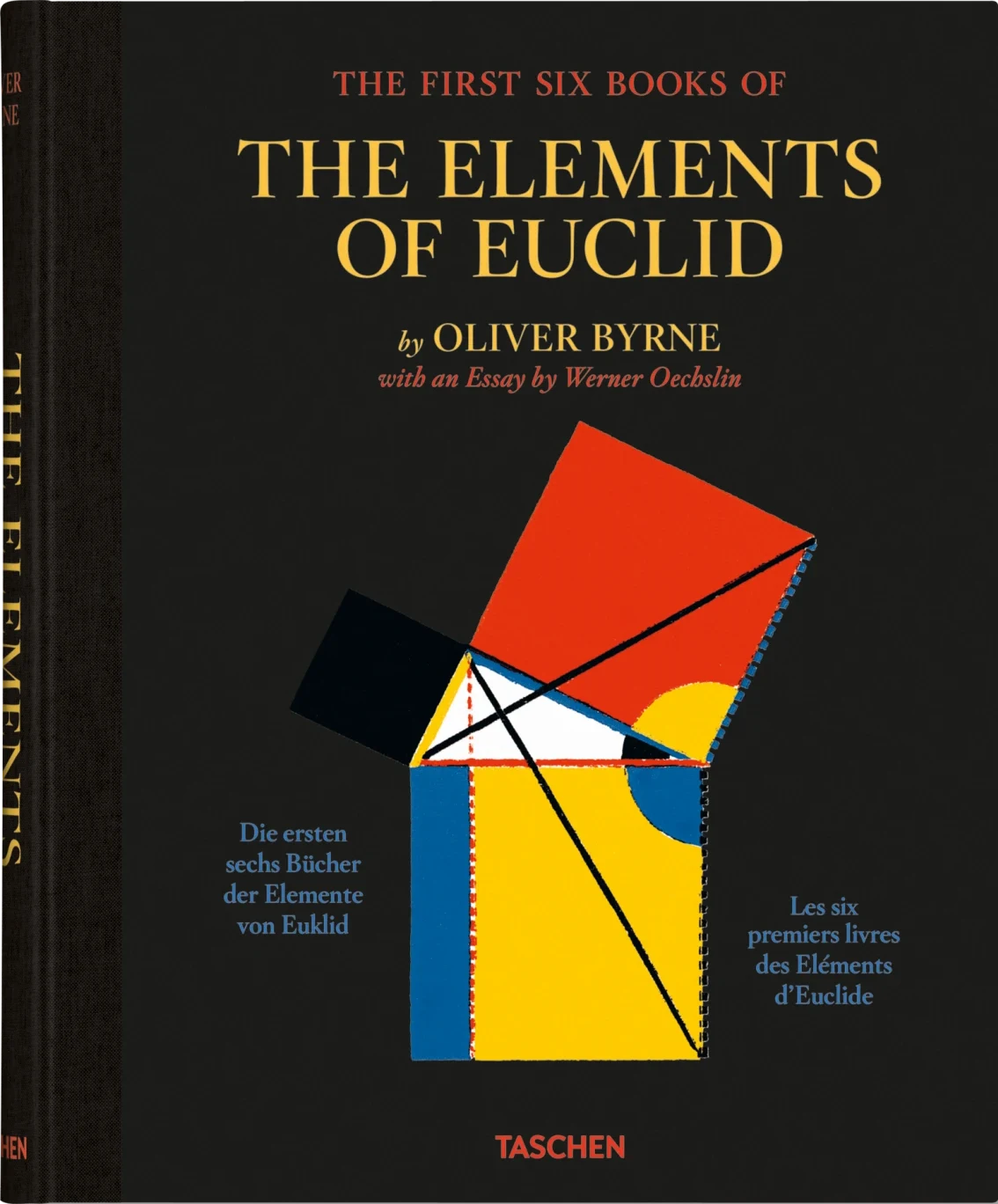 Oliver Byrne. The First Six Books of the Elements of Euclid
