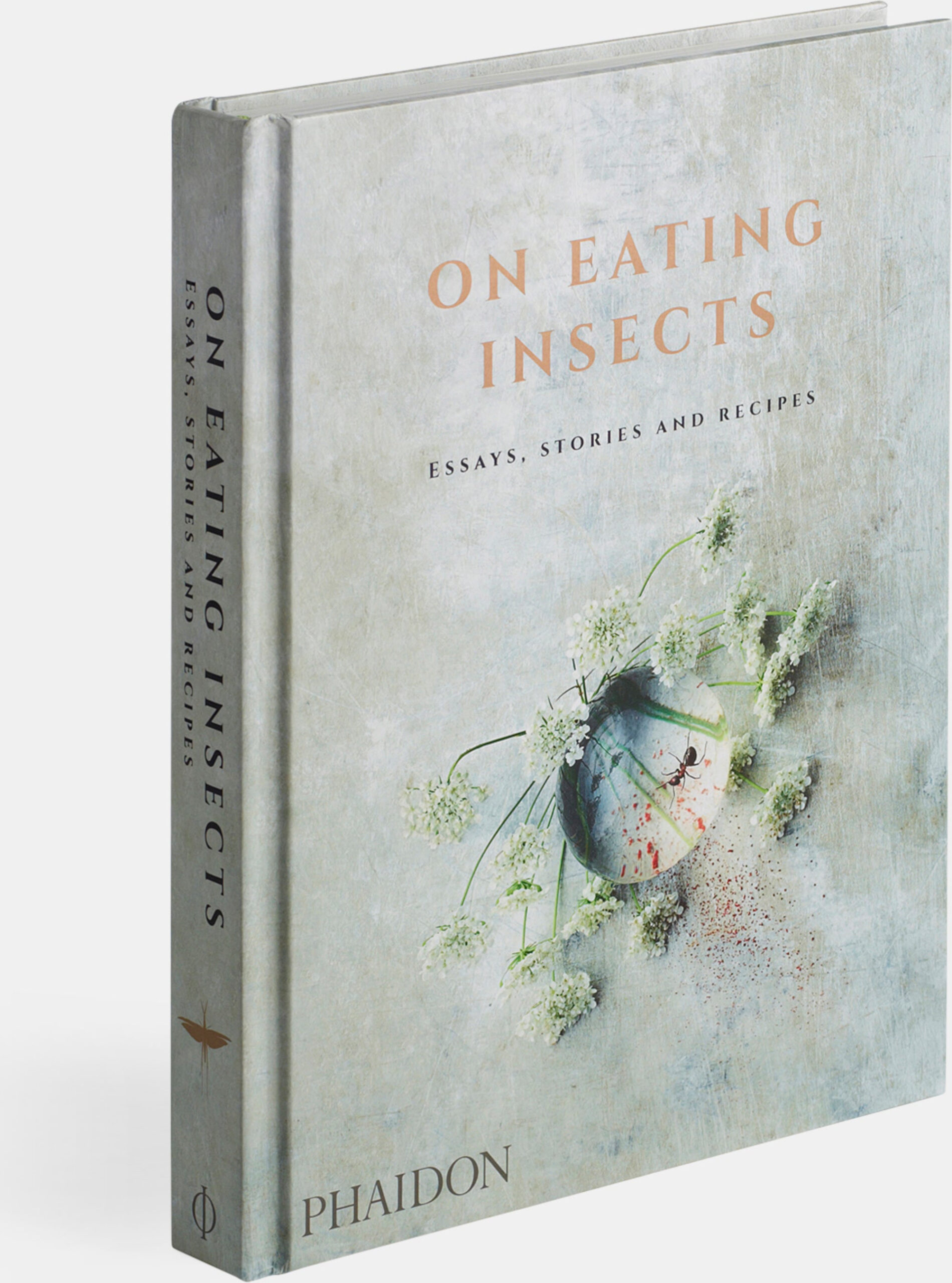 On Eating Insects: Essays, Stories and Recipes