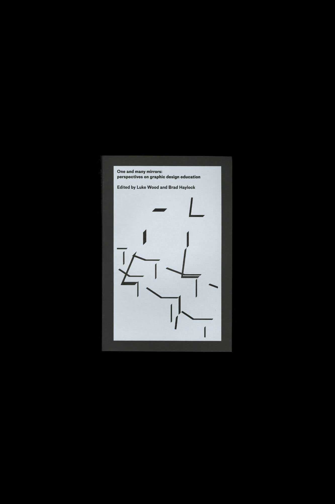 One And Many Mirrors: Perspectives On Graphic Design Education