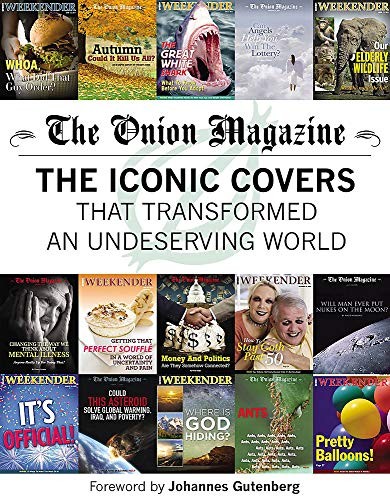 Onion Magazine: The Iconic Covers That Transformed an Undeserving World