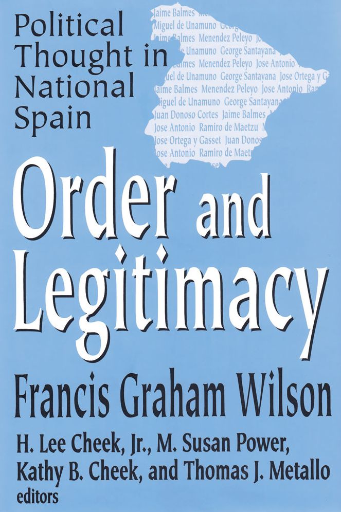 Order and Legitimacy: Political Thought in National Spain